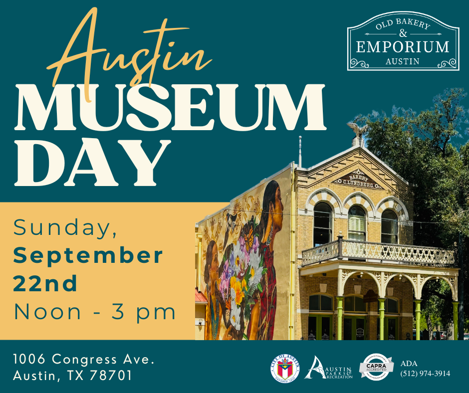 Old Bakery & Emporium Austin Museum Day AustinTexas.gov